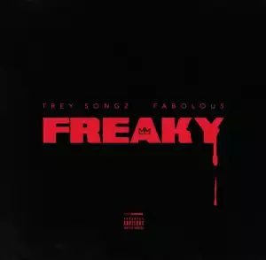 Trey Songz X Fabolous - Freaky